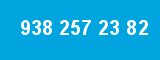 938 257 23 82 938 257 23 82